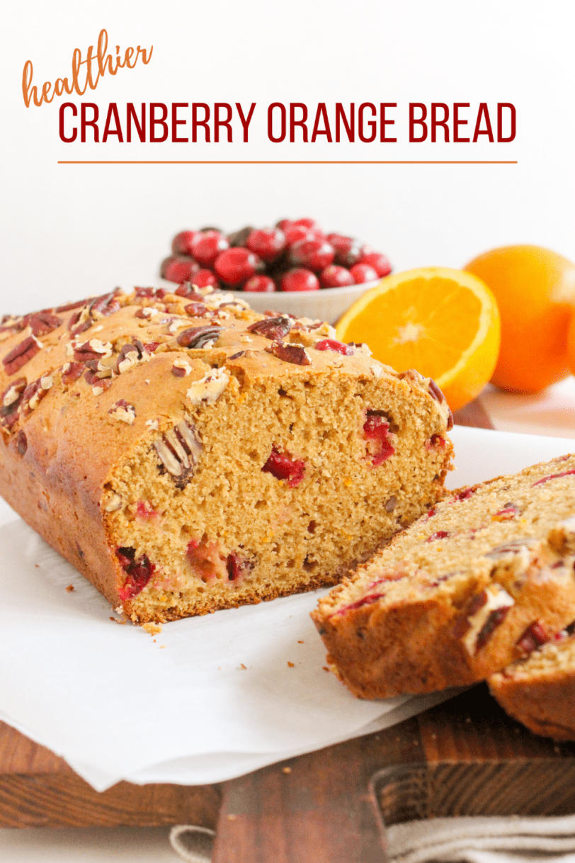 Whole Wheat Cranberry Orange Bread with Pecans (Lower Sugar)